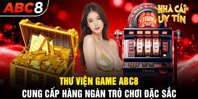 ABC8 cung cấp một bộ sưu tập game phong phú với hàng loạt trò chơi sáng tạo và thú vị.